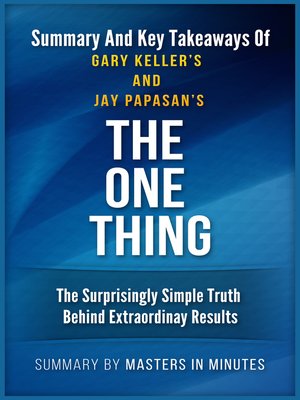 cover image of The ONE Thing / Summaries & Key Takeaways In 20 Minutes